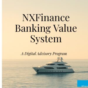 NXFinance Banking Value System — Digital Advisory Program